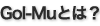 Gol-MuƂ́H
